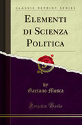 Elementi di Scienza Politica (Classic Reprint) - Italian Edition