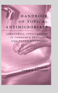 Handbook of Topical Antimicrobials - Practical Lab and Regulatory