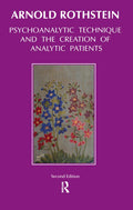 Psychoanalytic Technique and the Creation of Analytic Patients Review