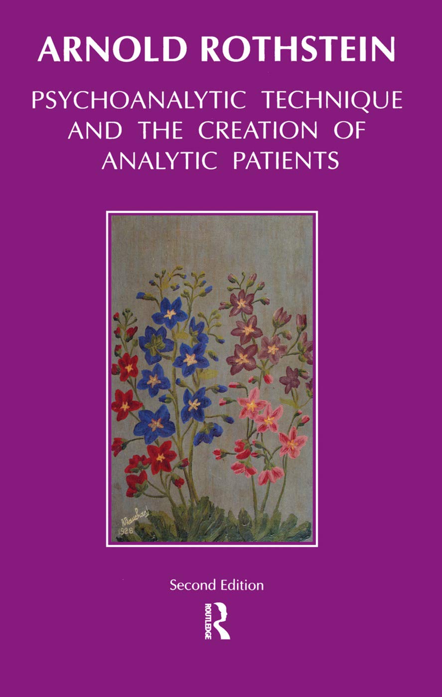 Psychoanalytic Technique and the Creation of Analytic Patients Review