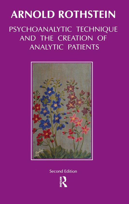 Psychoanalytic Technique and the Creation of Analytic Patients Review