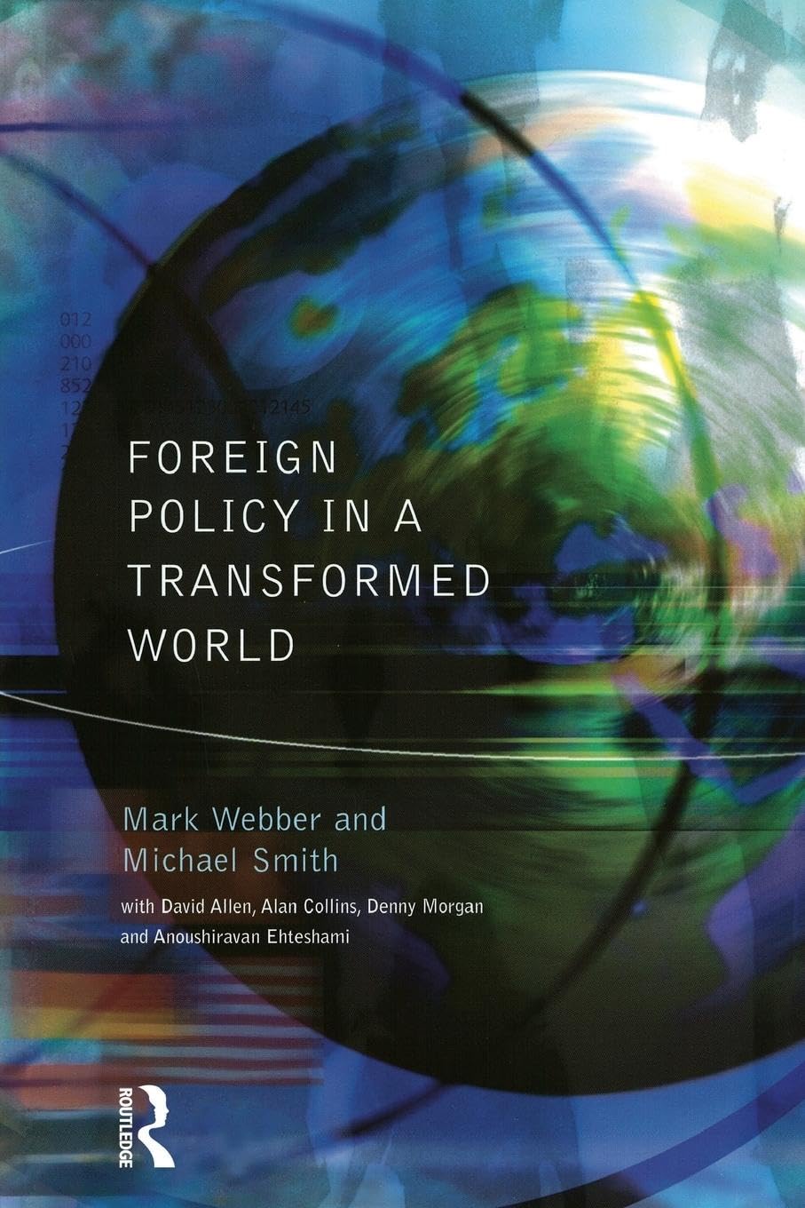 Foreign Policy In A Transformed World: A Comprehensive Guide
