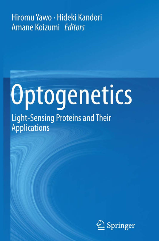 Optogenetics: Light-Sensing Proteins and Their Applications Review
