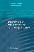Fundamentals of Three-dimensional Digital Image Processing - Essential