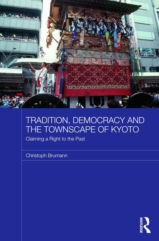 Tradition, Democracy and the Townscape of Kyoto: A Deep Dive