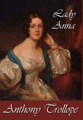 Lady Anna by Anthony Trollope - Victorian Novel Historical
