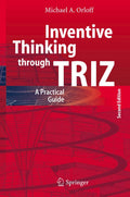 Inventive Thinking through TRIZ: A Practical Guide - Practical