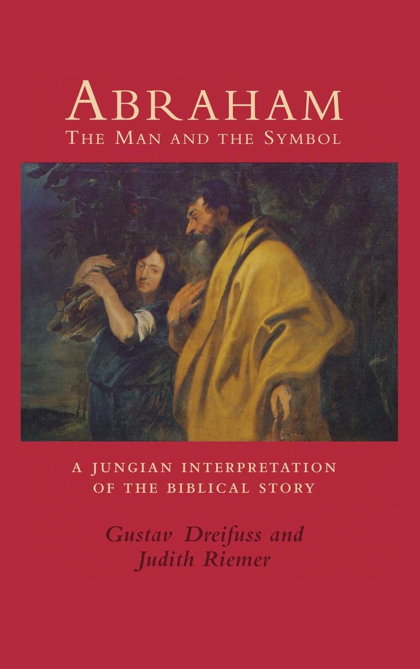 Abraham, the Man and the Symbol: A Jungian Interpretation