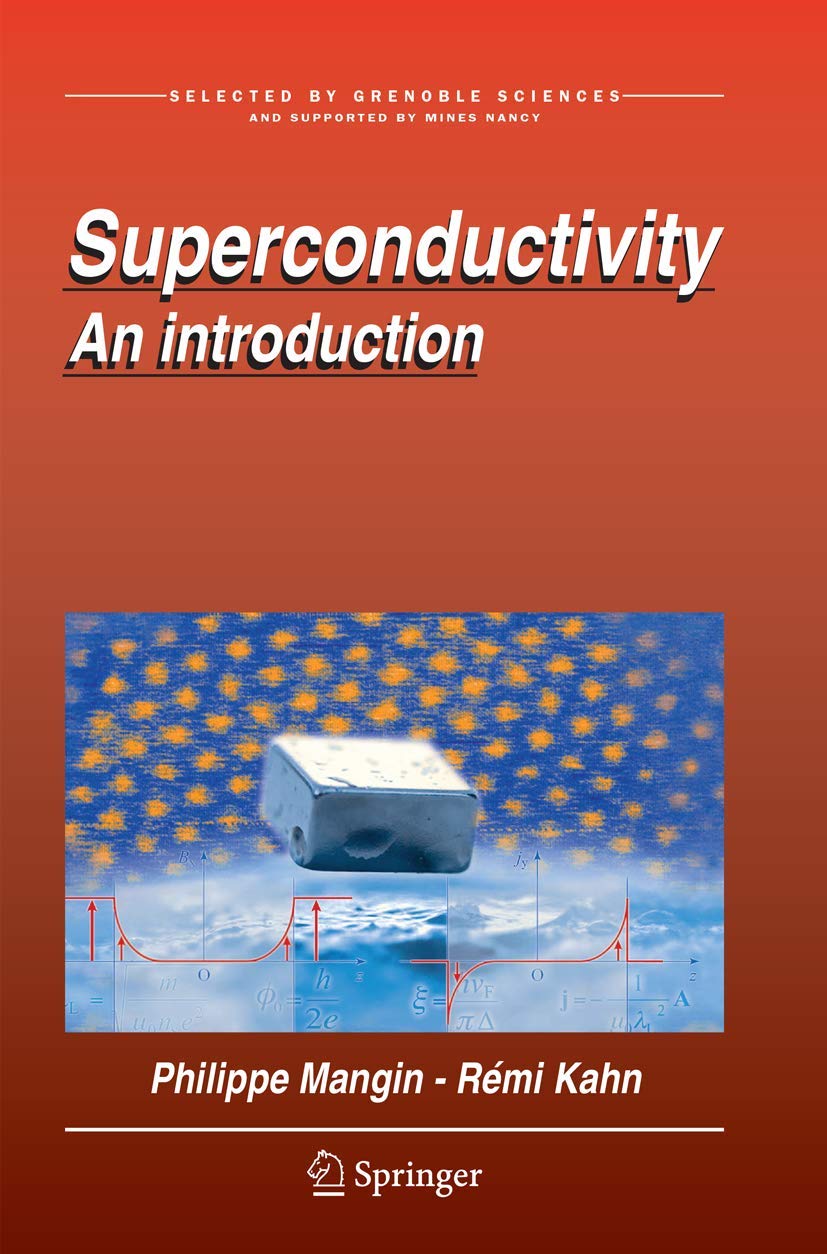 Superconductivity: An Introduction to the Fascinating World