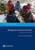 Bringing E-money to the Poor: Successes and Failures - A Practical