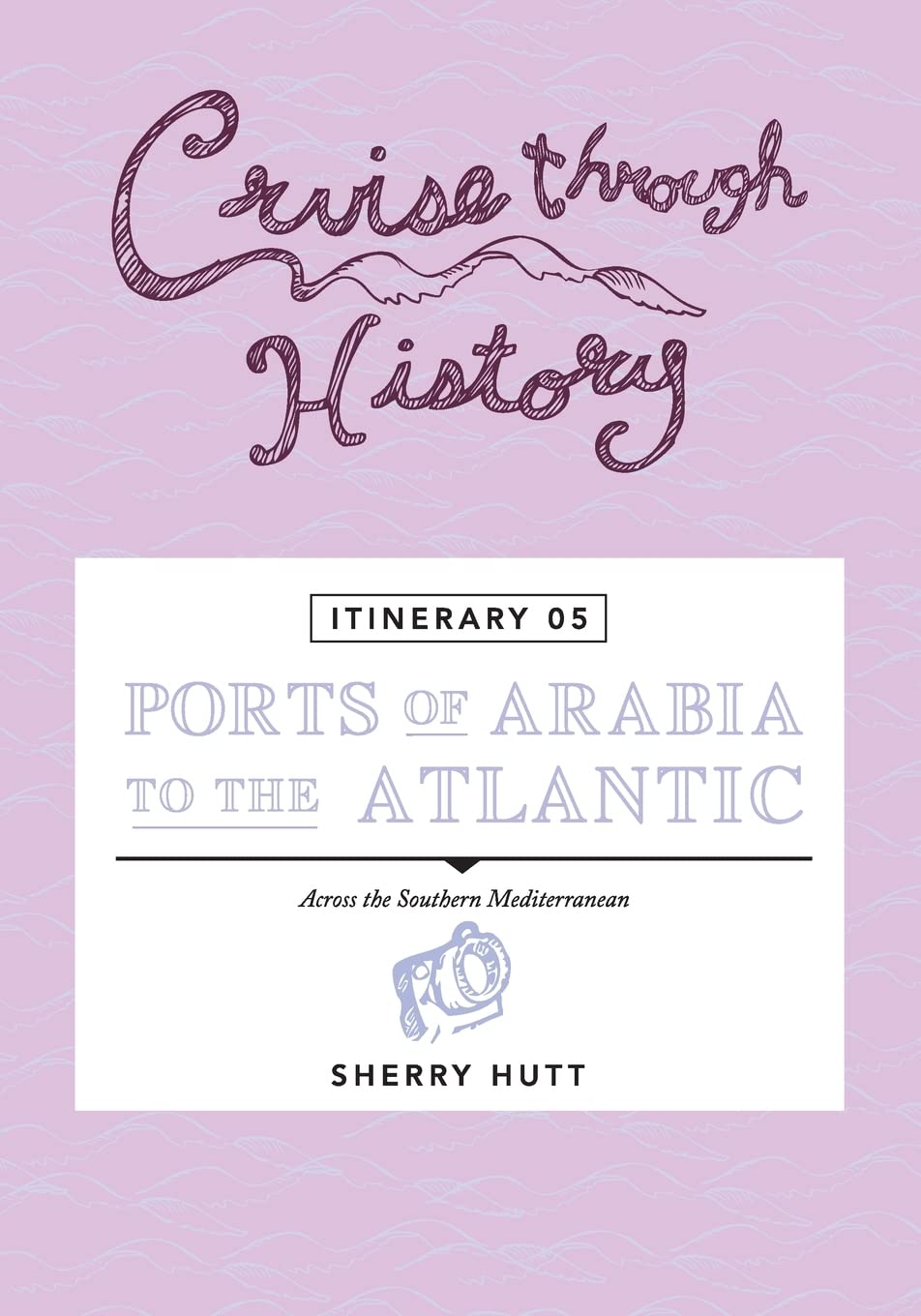 Cruise Through History Itinerary 05 - Explore Ports of Arabia