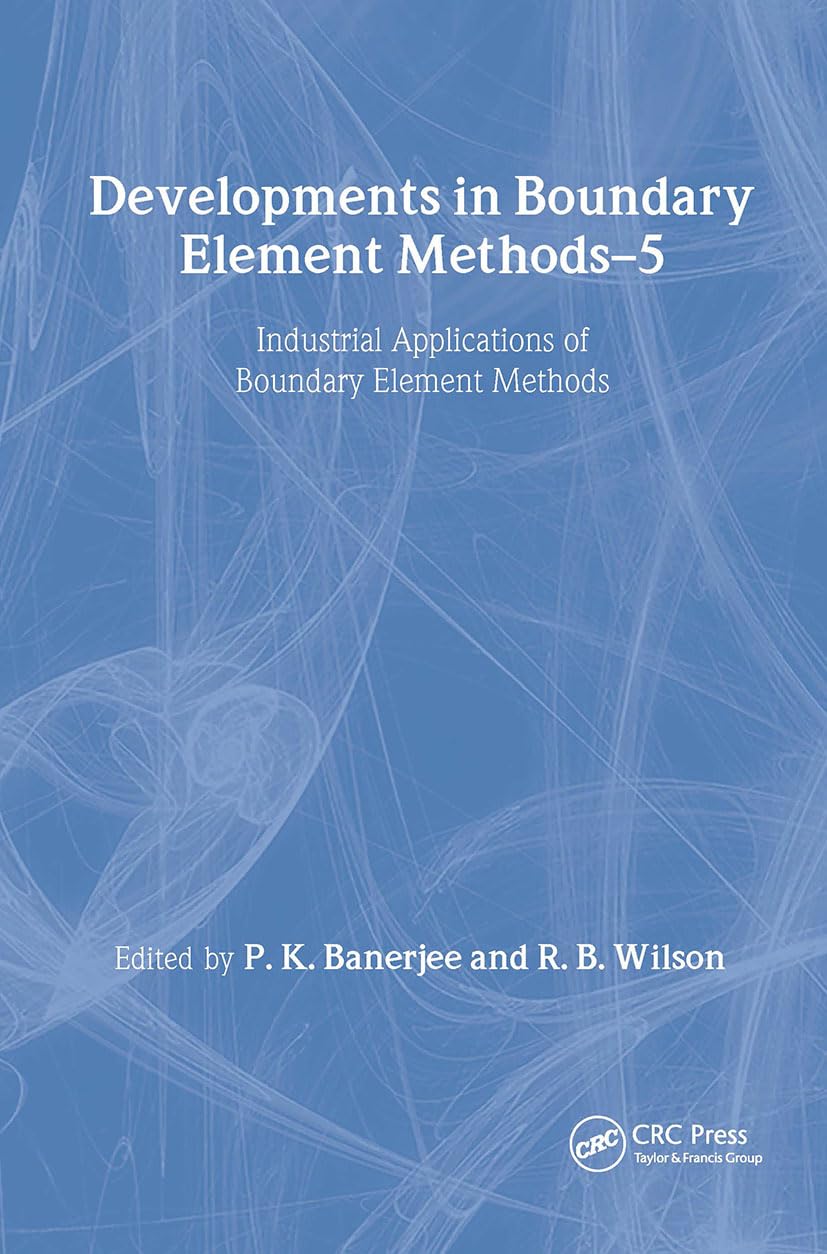 Developments in Boundary Element Methods for Industrial Applications