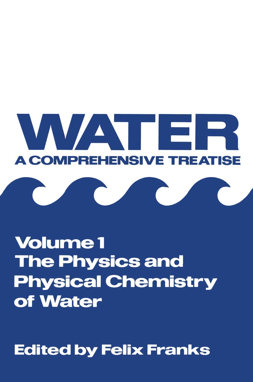 The Physics and Physical Chemistry of Water: A Comprehensive Guide