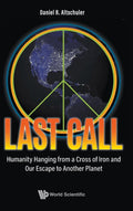 Last Call: Humanity Hanging From A Cross Of Iron And Our Escape