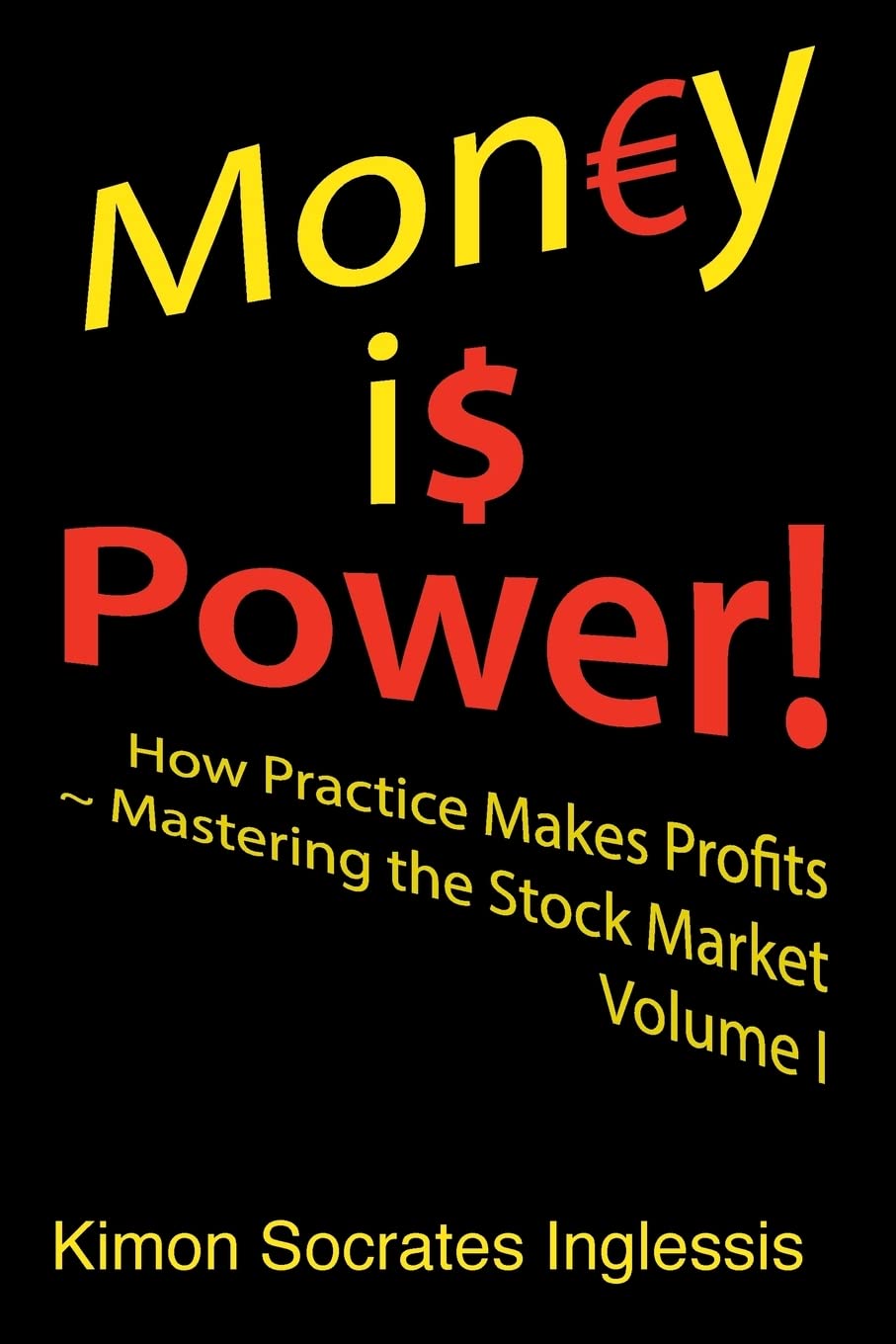 Money is Power! Mastering the Stock Market Volume I Review