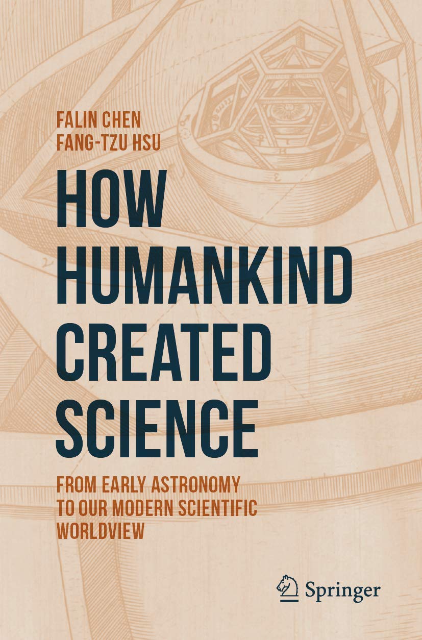 How Humankind Created Science: A Journey Through Astronomy