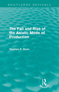 The Fall and Rise of the Asiatic Mode of Production Review