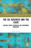 The Oil Business and the State: Insights into Global Economics