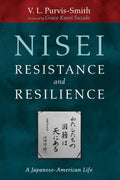 Nisei Resistance and Resilience - Personal Memoir V