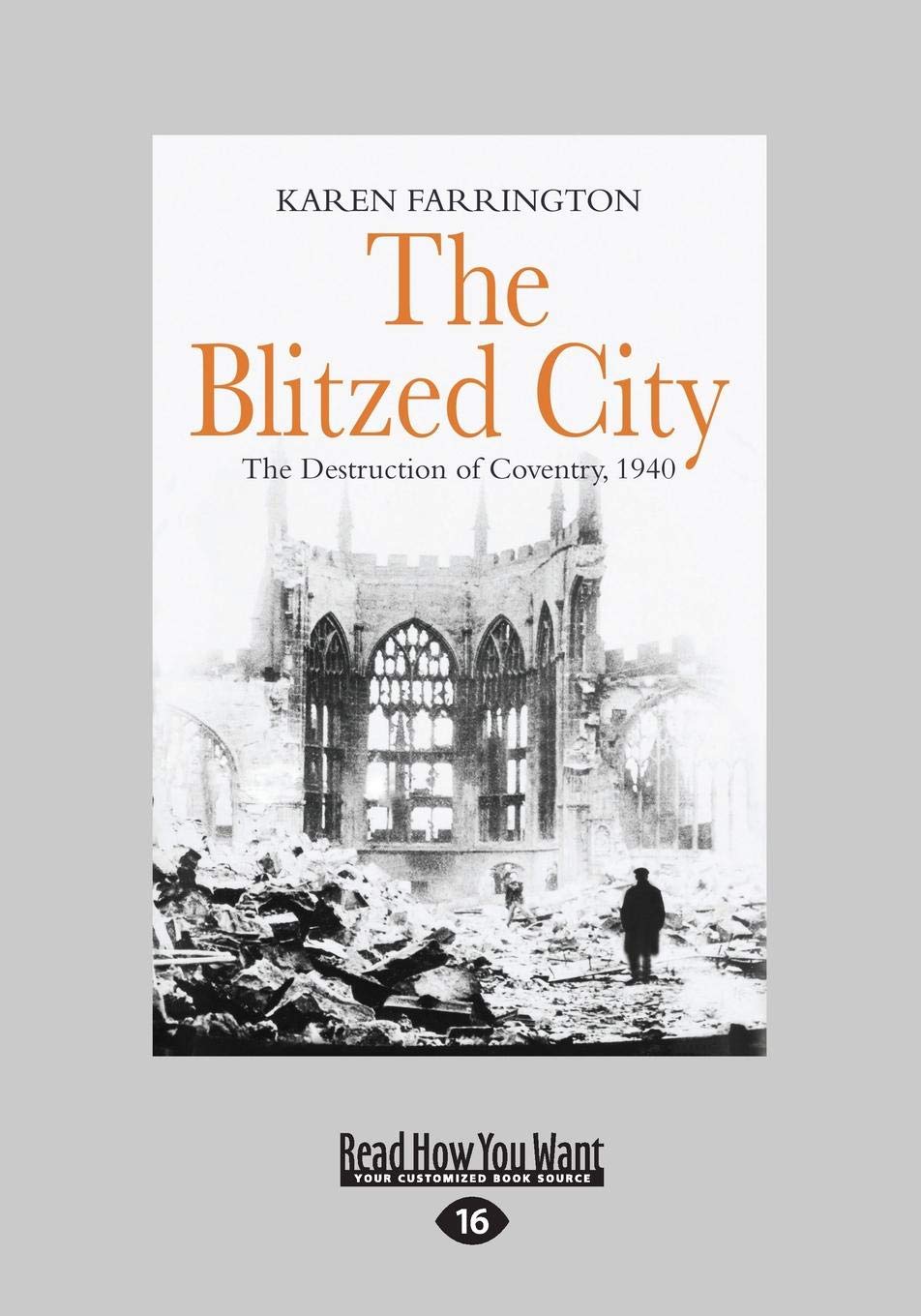 The Blitzed City: The Destruction of Coventry, 1940 Review