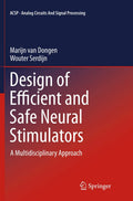 Design of Efficient and Safe Neural Stimulators - Multidisciplinary
