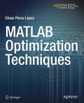 MATLAB Optimization Techniques - Practical Guide to Optimization