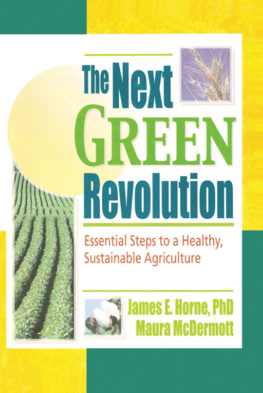 The Next Green Revolution: Transforming Agriculture for Future