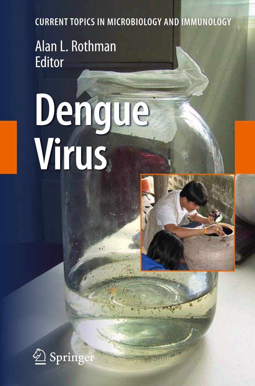 Dengue Virus Insights from Current Topics in Microbiology 338