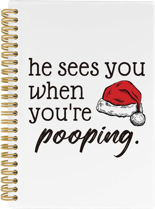 Funny Christmas Notebook for School/Office - He Sees You When You're Notebook