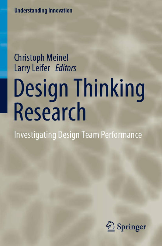 Design Thinking Research: Investigating Design Team Performance