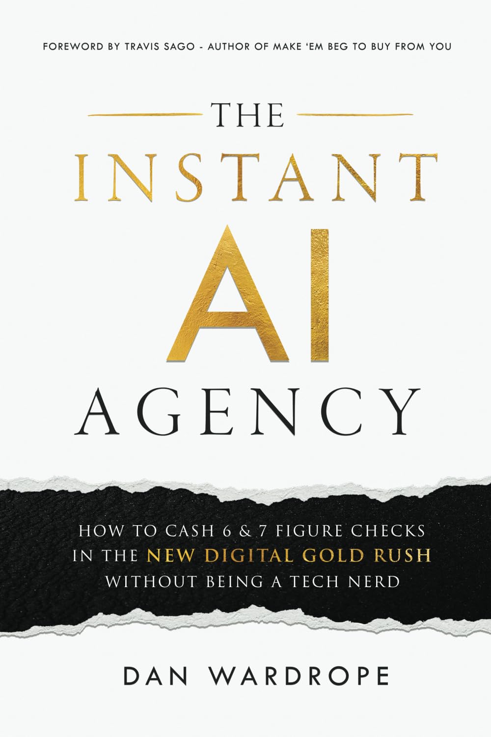 The Instant AI Agency: Cash 6 & 7 Figure Checks Effortlessly