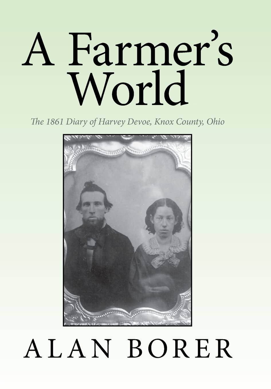 A Farmer's World: The 1861 Diary of Harvey Devoe Review