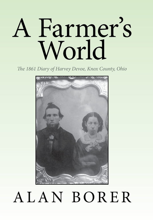 A Farmer's World: The 1861 Diary of Harvey Devoe Review