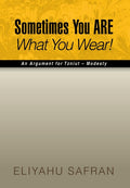 Sometimes You Are What You Wear! The Traditional Jewish View