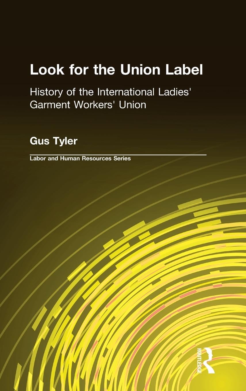 Union Label History of the Ladies' Garment Workers' Union