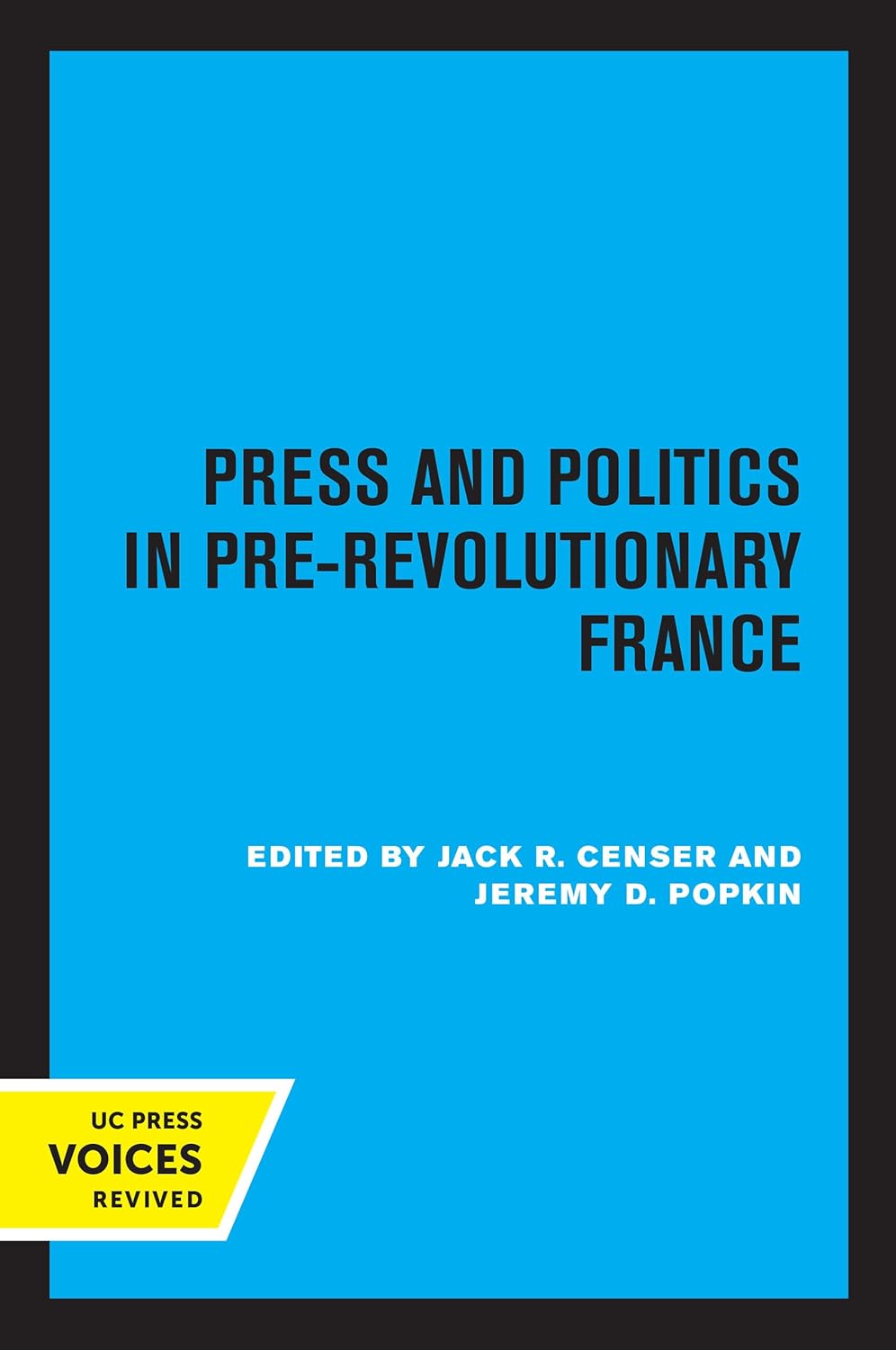 Press and Politics in Pre-Revolutionary France: A Deep Dive