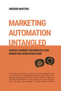 Marketing Automation Untangled: How My Journey Can Improve