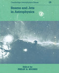 Beams and Jets in Astrophysics - Comprehensive Research