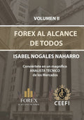 FOREX AL ALCANCE DE TODOS VOLUMEN II - Aprende Analisis Tecnico