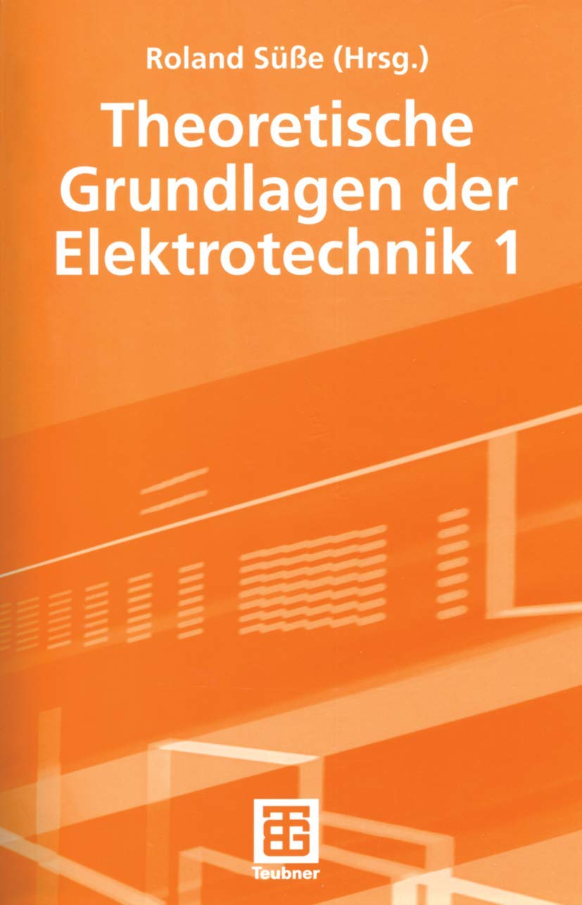 Theoretische Grundlagen der Elektrotechnik 1: Essential Concepts