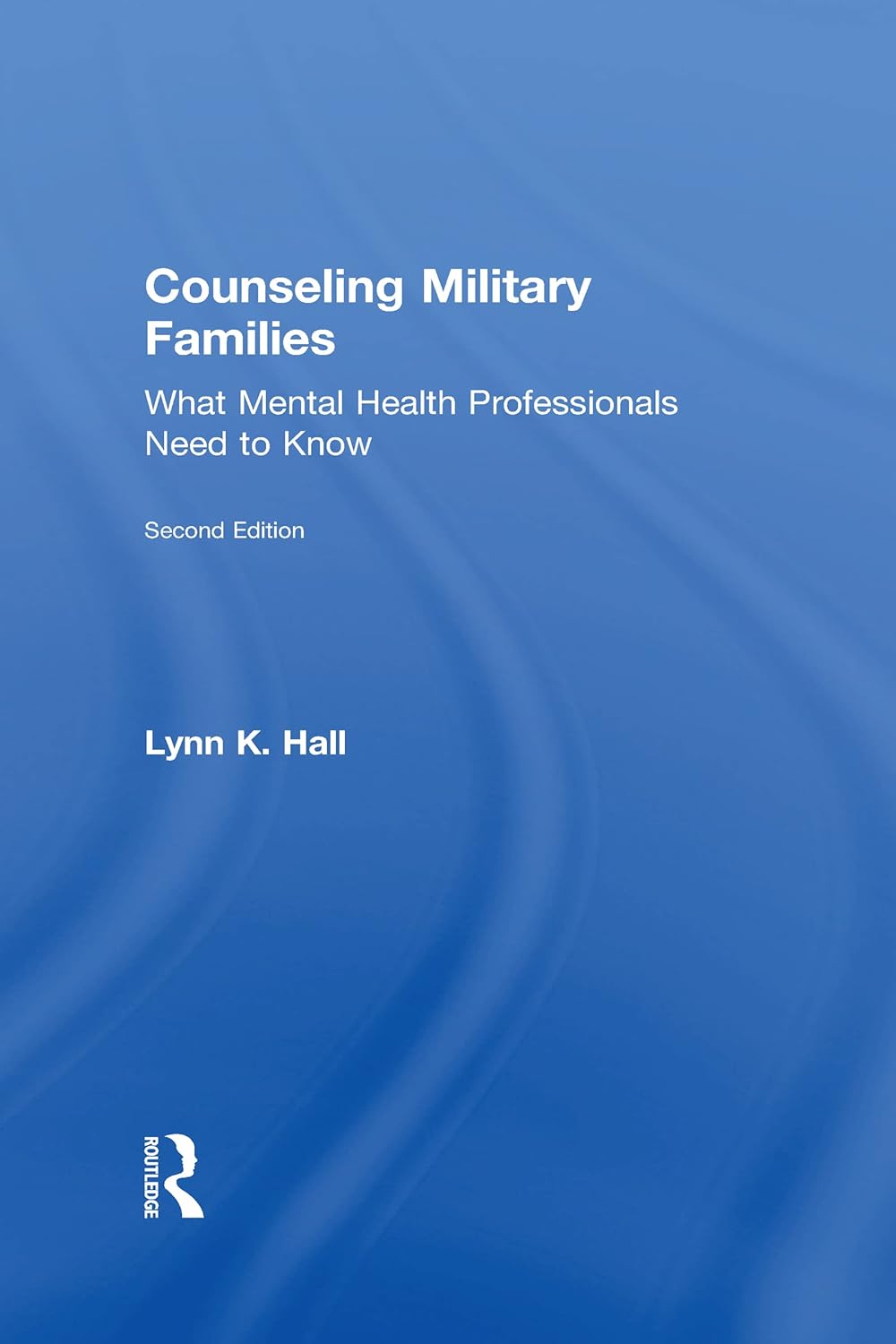 Counseling Military Families: A Comprehensive Guide for Support