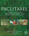 Paclitaxel: Sources, Chemistry, Anticancer Actions, and Biotechnology