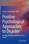 Positive Psychological Approaches to Disaster: Resilience and Growth
