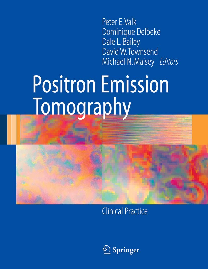 Positron Emission Tomography: Clinical Practice Review Guide