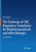CMC Regulatory Compliance for Biopharmaceuticals - Updated Guide