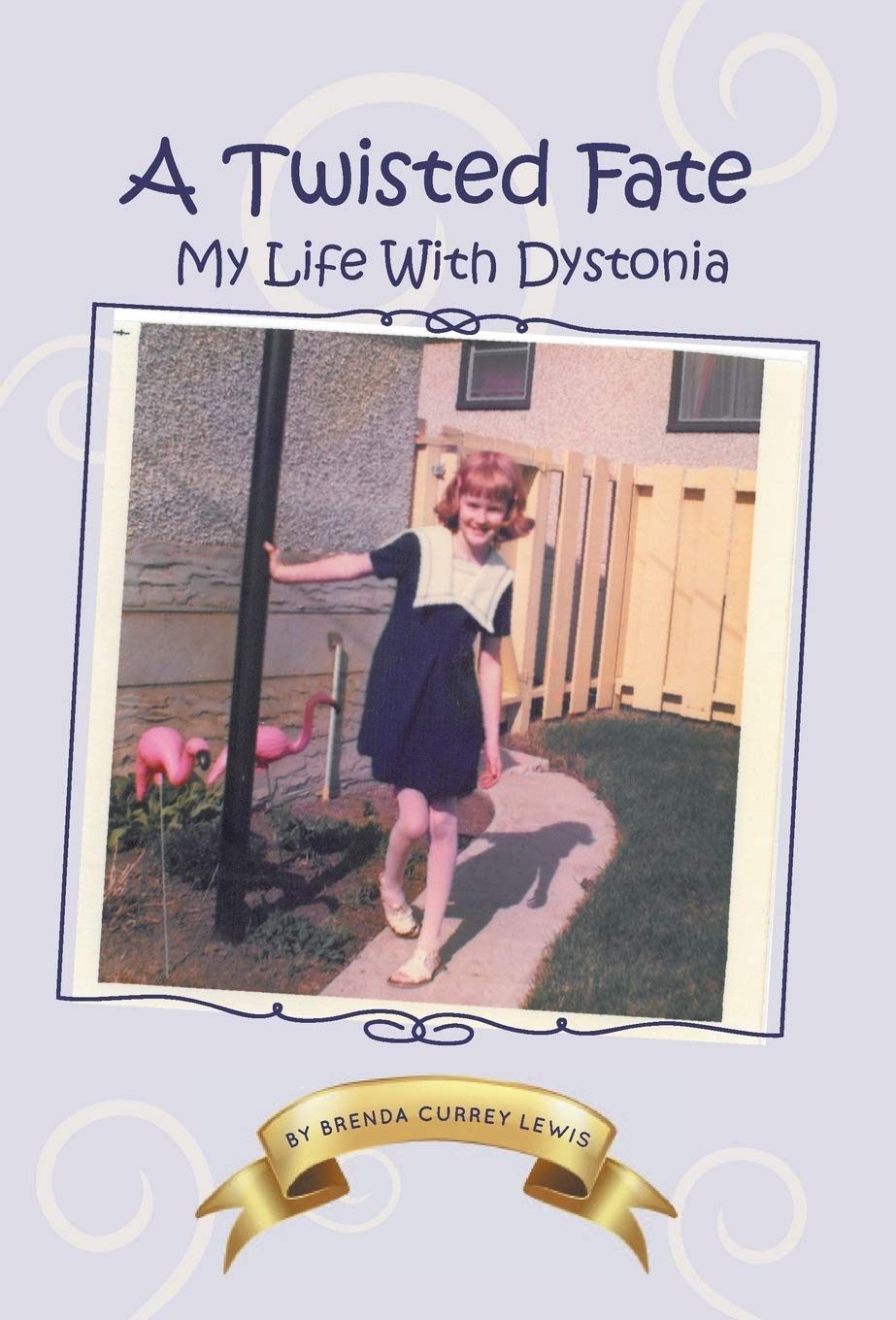 A Twisted Fate: My Life with Dystonia - A Personal Journey