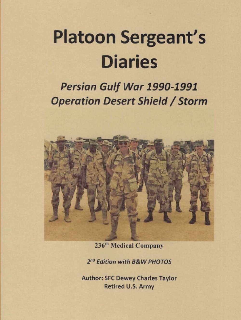 Platoon Sergeant's Diaries: Persian Gulf War 1990 - 1991 Review