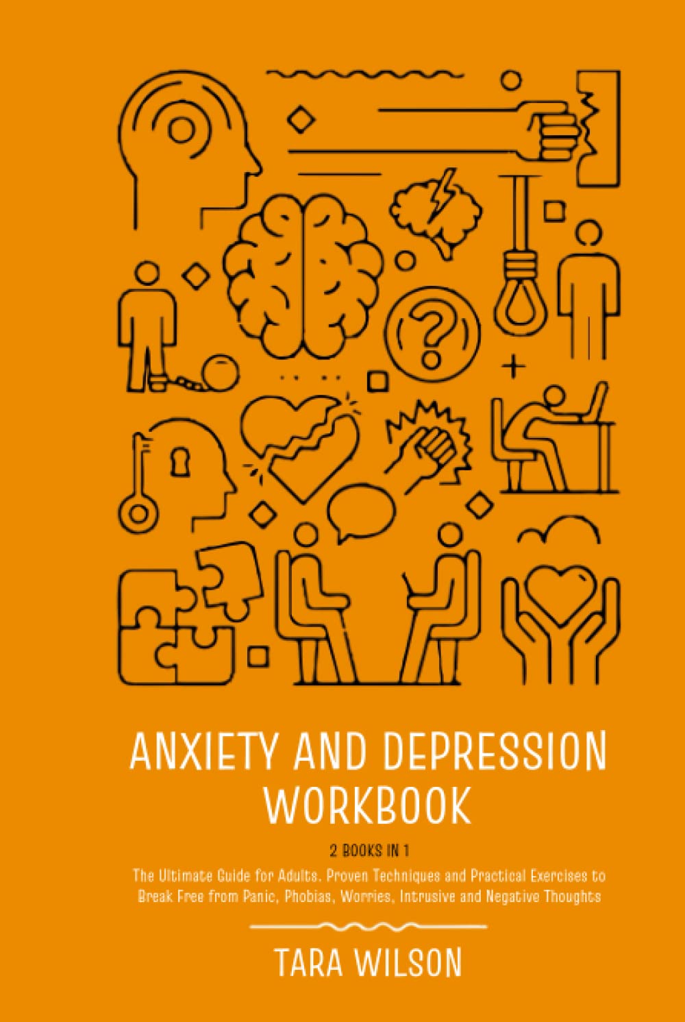 Anxiety and Depression Workbook: Proven Techniques for Adults