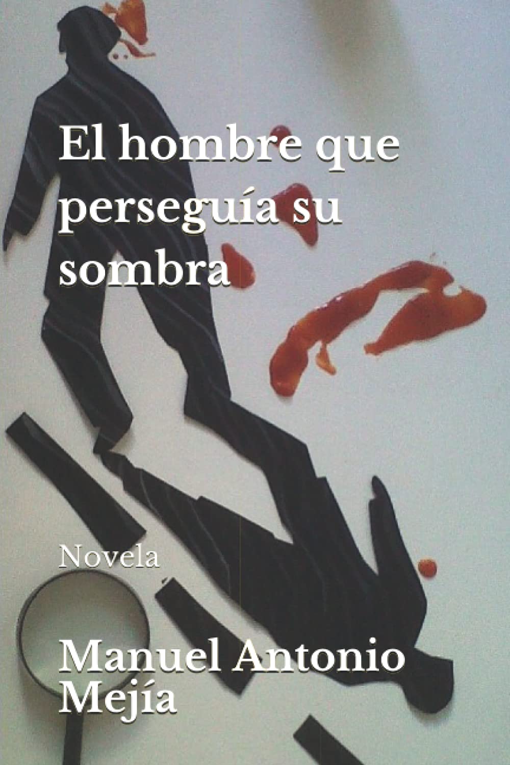 El hombre que perseguia su sombra: A Captivating Spanish Novel