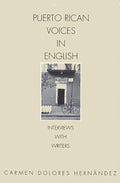 Puerto Rican Voices in English: Engaging Interviews with Writers